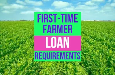 First time farmer loan requirement