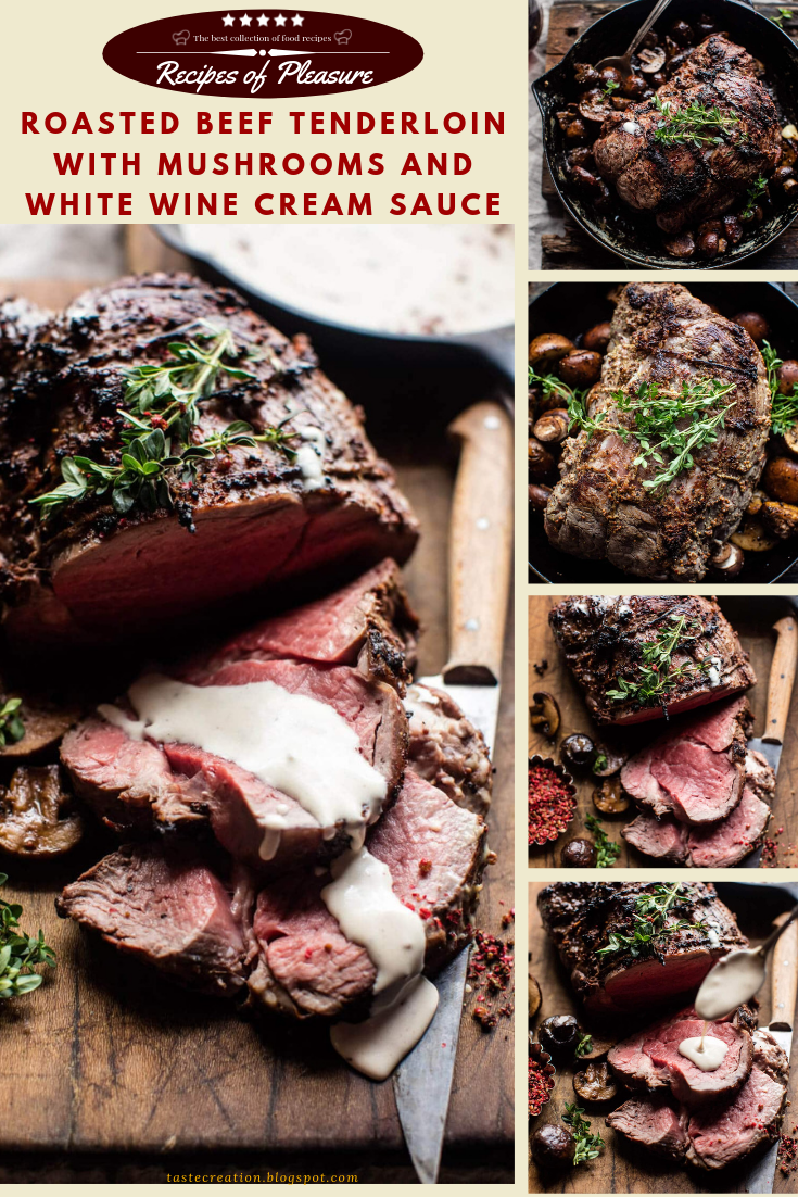 Roasted beef tenderloin with mushrooms and white wine ...