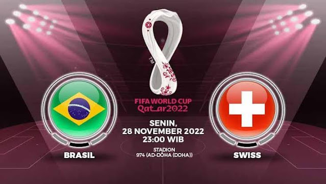 Link live streaming FIFA World Cup 2022 Brasil Vs Swiss Pukul 23.00 WIB ...