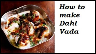 how to make dahi vada