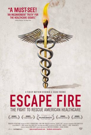 Watch Escape Fire: The Fight to Rescue American Healthcare Movie Online Free 2012