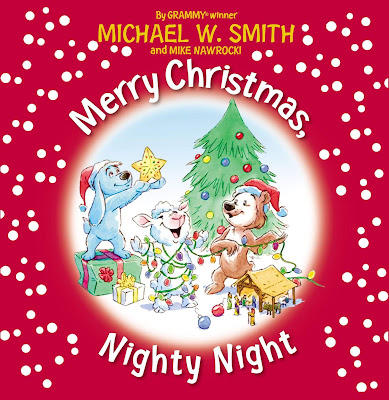 Merry Christmas, Nighty Night by Michael W. Smith