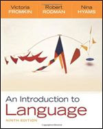 An Introduction to Language (9th Edition) By Victoria Fromkin
