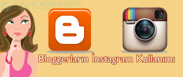 bloggerların instagram kullanımı