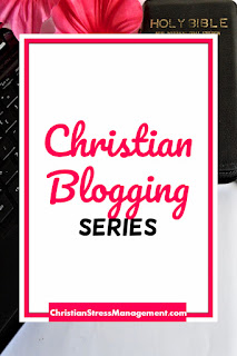 Christian Blogging Series