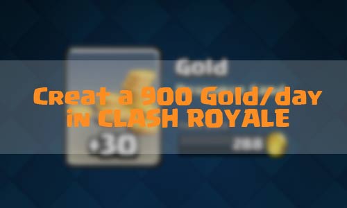 Cara mendapatkan 900 Gold di Clash Royale