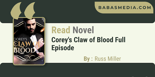 Read Corey's Claw of Blood Novel By Russ Miller / Synopsis