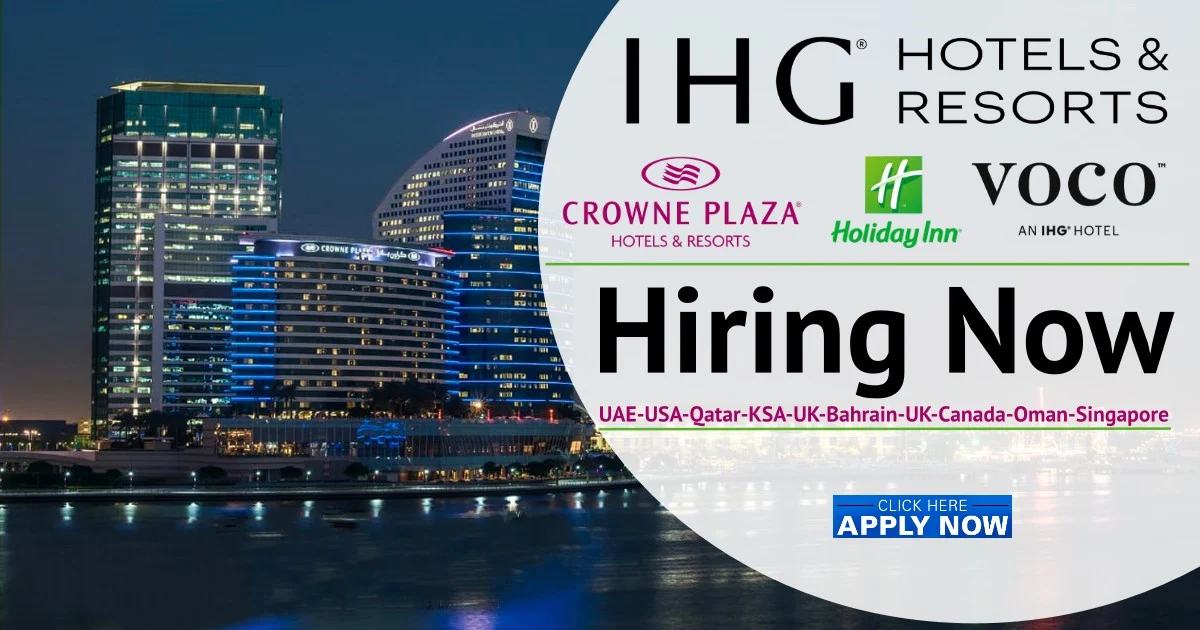 IHG Careers | InterContinental Hotels Jobs Dubai-UAE-USA-Qatar-KSA-UK-Bahrain-UK