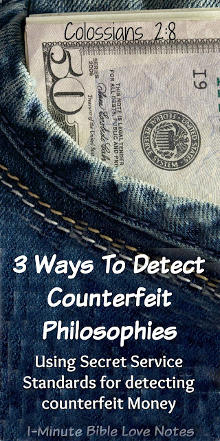 The Secret Service detects counterfeit money using these 3 tests. They also apply to counterfeit Bible teaching. This 1-minute devotion explains.