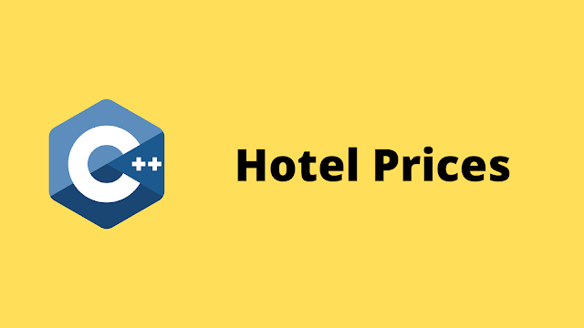 HackerRank Hotel Prices solution in c++ programming