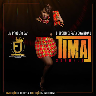 Tima - Sondela (Prod. Kadu Groove Beatz) 2018 | Download Mp3