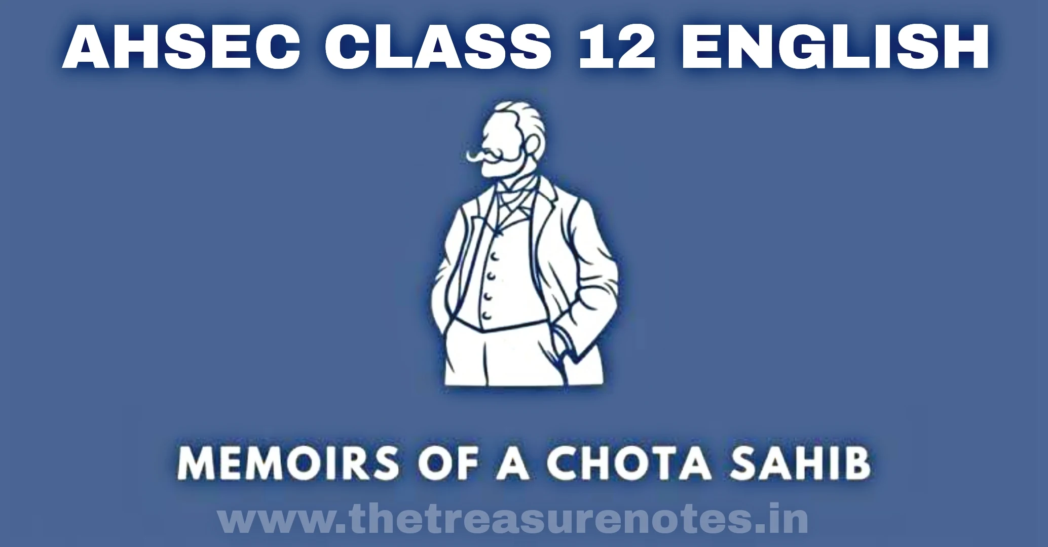 Ahsec Memoirs of chota sahib  Questions ans, HS 2nd Year Memoirs of chota sahib   Questions Answer class 12 , Class 12 English Question answer and solutions