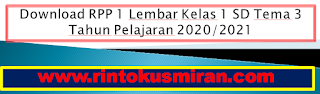 Download RPP 1 Lembar Kelas 1 SD Tema 3 Tahun Pelajaran 2020/2021 