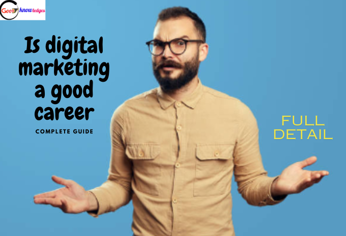 Is digital marketing a good career : full guide