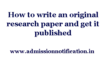 How to write an original research paper and get it published