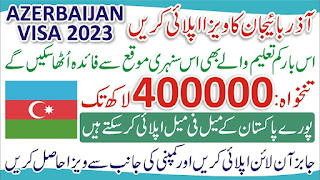 Azerbaijan Visa 2023 - Azerbaijan Jobs for Pakistani 2023