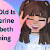 How Old Is Katherine Elizabeth Gaming