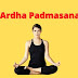 Ardha Padmasana Steps Benefits and Precautions