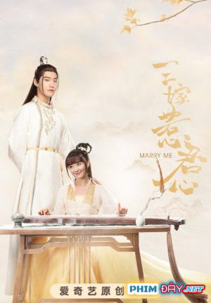 Ba Lần Gả Trêu Ghẹo Lòng Quân - Marry Me (2020)