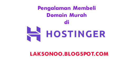 Pengalaman Beli Domain Murah di Hostinger