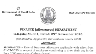 G.O.(Ms).No.331 Dt: November 09, 2023 - ALLOWANCES– Rate of Dearness Allowance applicable with effect from 01-07-2023 in respect of employees continuing to draw their pay in the Pre - 2006 pay scale- Orders - Issued.