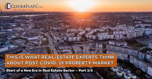 Opinion of Experts on Start of New Era in Real Estate – (Part 3/6)