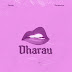 AUDIO | Ibraah ft Harmonize - Dharau | Download
