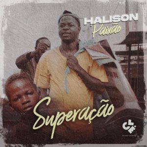 Halison Paixão - Superação (Mp3) 2020 [Baixar & Ouvir]