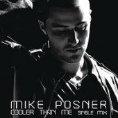 Mike Posner Cooler Than Me