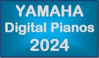 Yamaha digital pianos 2024