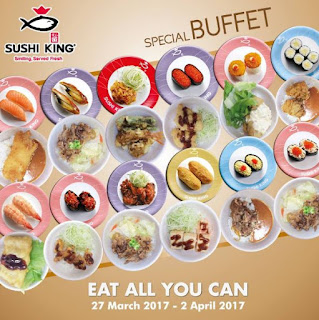 Sushi King Special Buffet Eat All You Can (27 March - 2 April 2017)