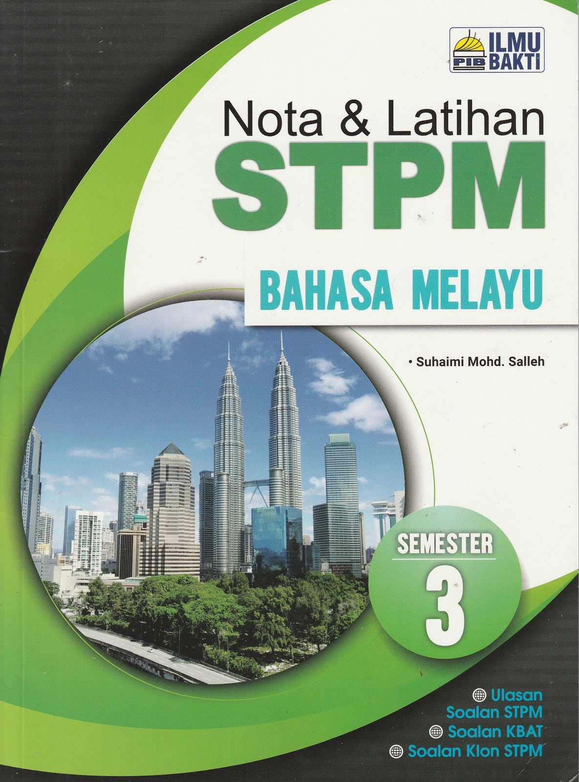 SOALAN > STPM Sebenar > Semester 2 ~ DERMAGA BM STPM