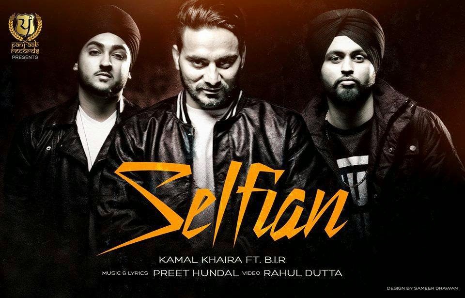 SELFIAN LYRICS Kamal Khaira ft. Preet Hundal