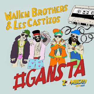 Wallem Brothers & Les Castizos - #Gansta