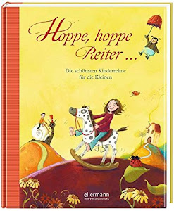 Hoppe, hoppe Reiter: Die schönsten Kinderreime für die Kleinen (Große Vorlesebücher)