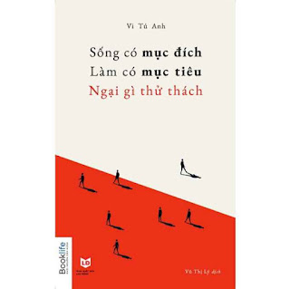 Sống Có Mục Đích, Làm Có Mục Tiêu, Ngại Gì Thử Thách ebook PDF-EPUB-AWZ3-PRC-MOBI