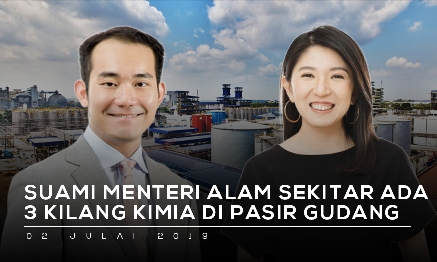 Suami menteri alam sekitar miliki kilang di Pasir Gudang?