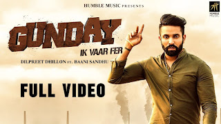 Gunday Ik Vaar Fer Lyrics | Dilpreet Dhillon Feat. Baani Sandhu | Latest Punjabi Song 2018 | Humble Music