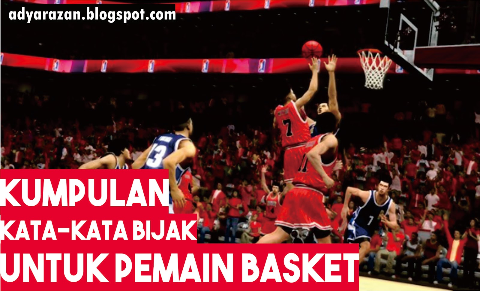 Kumpulan Kata Bijak Untuk Pemain Basket Adya Razan