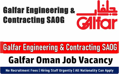 Galfar Oman Jobs Oil & Gas & Engineering Jobs