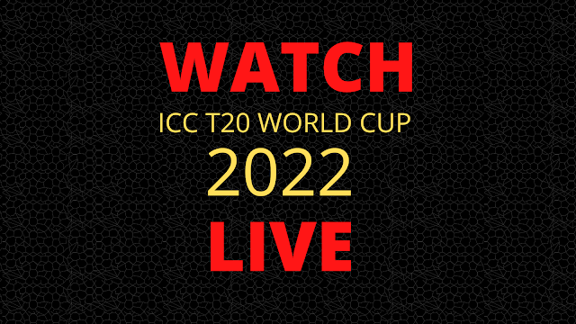 How to Watch ICC T20 World Cup 2022 Free -Z-educator