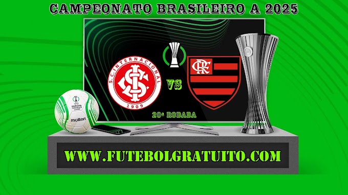 Assistir Internacional x Flamengo Grátis Ao Vivo Online 17/08/2025