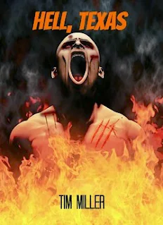Hell, Texas a kindle horror novel book promotion by Tim Miller
