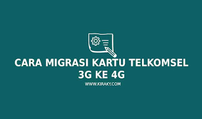 cara migrasi kartu telkomsel 3G ke 4G