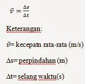 Kecepatan rata-rata adalah yaitu