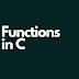 Functions in C