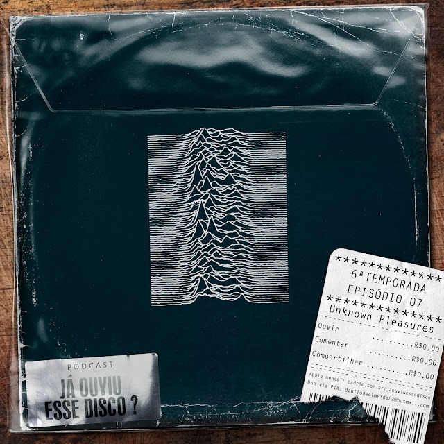 unknown pleasures joy division podcast música coleção discos