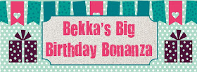 Bekka's Big Birthday Bonanza - Lots of Give Aways - check it out!