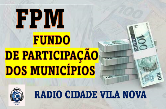 Fundo de Participação dos Municípios (FPM). O valor a ser transferido pela União aos cofres municipais ultrapassa R$ 4,6 bilhões.