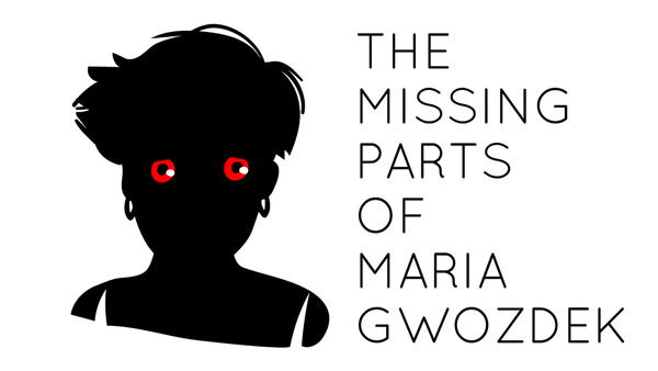 Download Game The Missing Parts Of Maria Gwozdek Free
